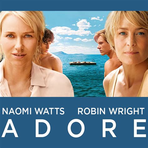 adore sex scenes|Robin Wright in Adore 2013